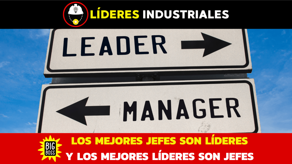Los Mejores Gerentes son Líderes y los Mejores Líderes son&nbsp;Gerentes.